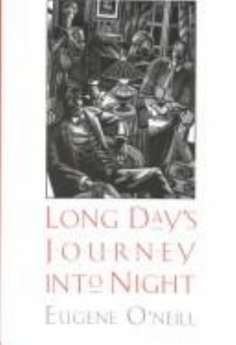 Long Day’s Journey Into Night by Eugene O’Neill