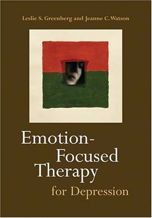 Emotion-Focused Therapy for Depression Leslie S., Watson, Jeanne
