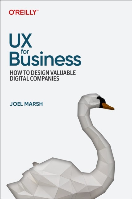 UX FOR BUSINESS by Joel Marsh Paperback Self Help