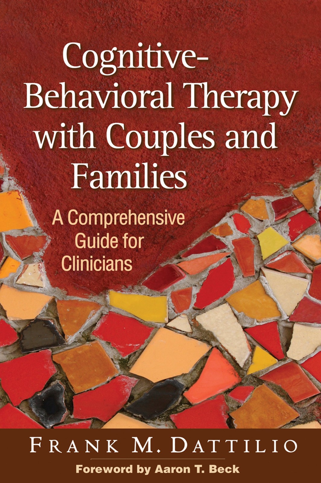 Cognitive-Behavioral Therapy with Couples and Families: A Comprehensive Guid…