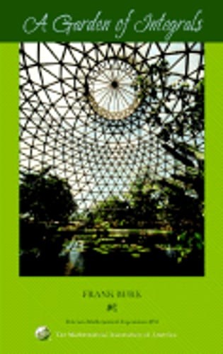 A Garden of Integrals by Frank Burk: Used