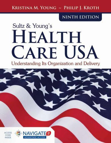 Sultz & Young’s Health Care USA: – Paperback, by Young Kristina M ~ Philip Kroth