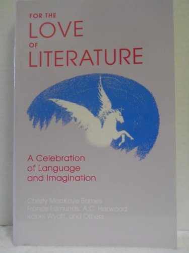 For the Love of Literature: A Celeb…, Barnes, C.Macka