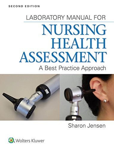 LAB MANUAL FOR NURSING HEALTH ASSESSMENT: A BEST PRACTICE By Jensen Sharon Mn Rn