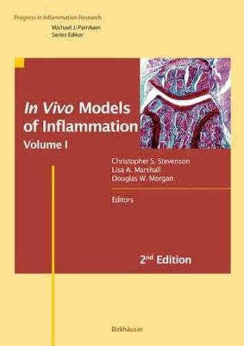 In Vivo Models of Inflammation: Volume 1 by Christopher S Stevenson: New