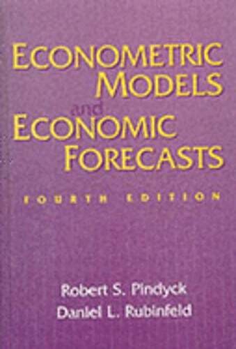 Econometric Models and Economic Forecasts by Robert S Pindyck: New