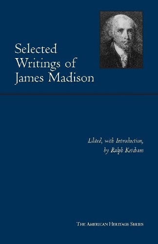 James Madison Selected Writings of James Madison (Paperback) (UK IMPORT)