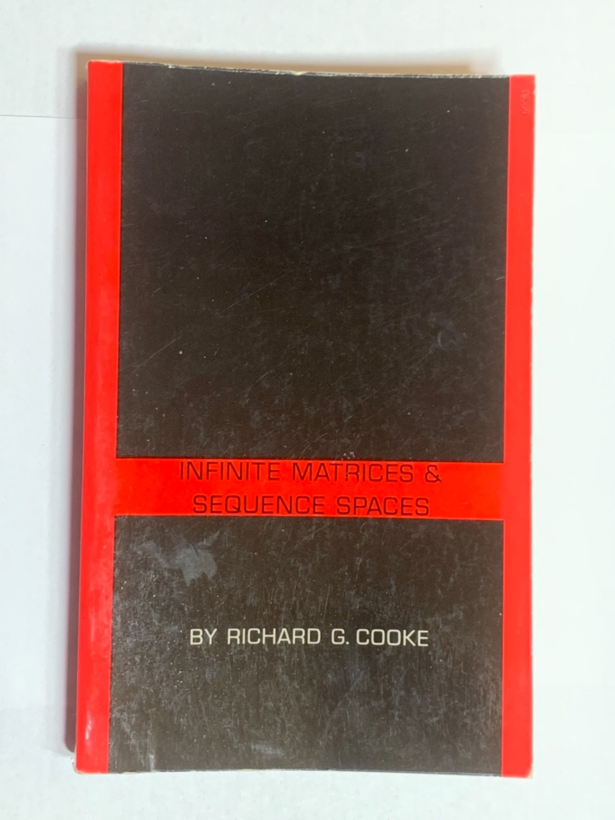 INFINITE MATRICES AND SEQUENCE SPACES By Richard Cooke Dover 1955