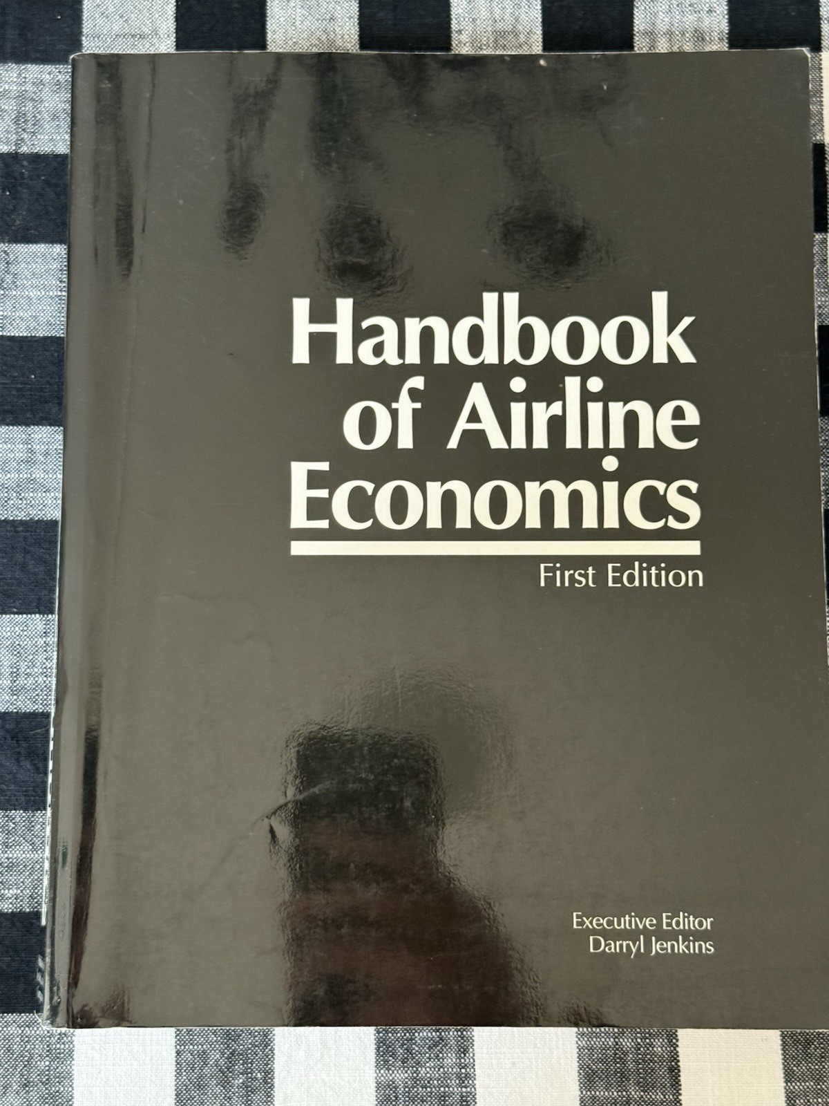 Handbook Of Airplane Economics, First Edition ￼