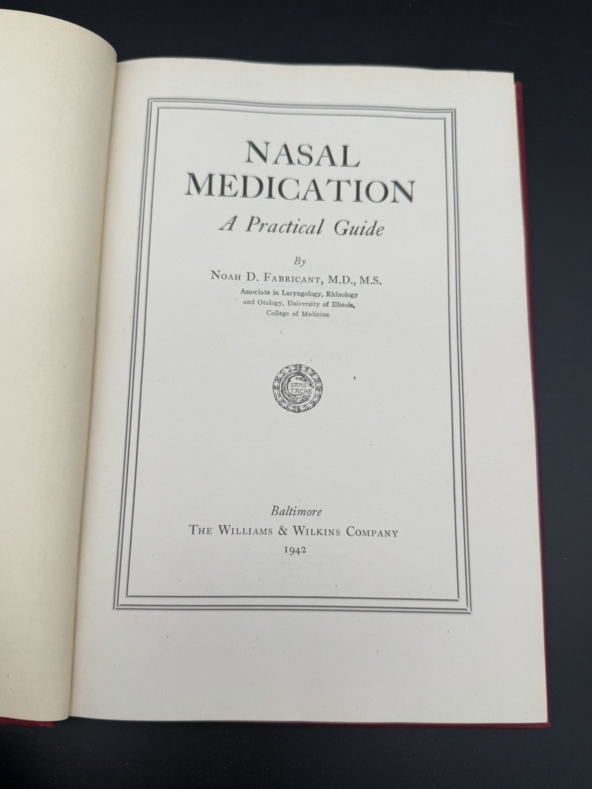 Nasal Medication A Practical Guide Noah D. Fabricant MD 1942 Vintage Medical
