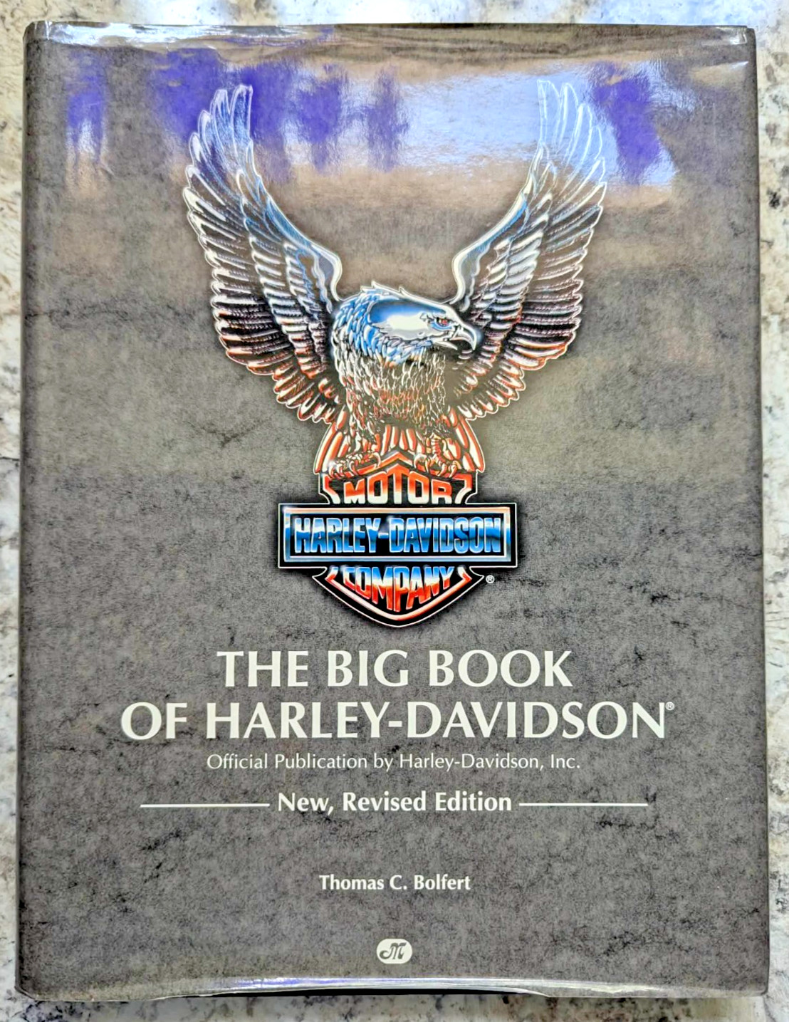The Big Book of Harley-Davidson New Revised Edition by Thomas C. Bolfert, Hardc…