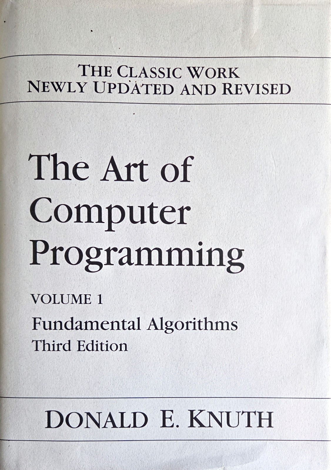 Art of Computer Programming : Fundamental Algorithms, Volume 1 by Donald Knuth