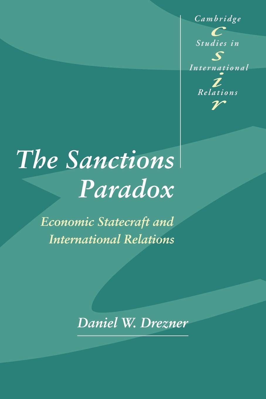 The Sanctions Paradox: Economic Statecraft and International Relations (Camb…