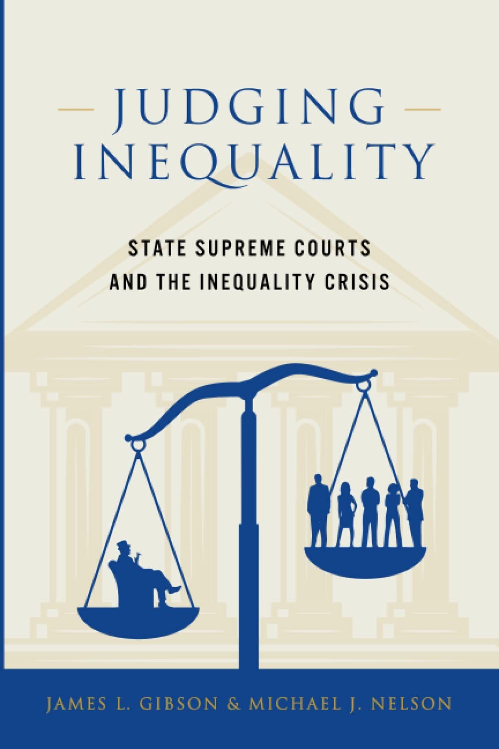 Judging Inequality: State Supreme Courts and the Inequality Crisis by Gibson