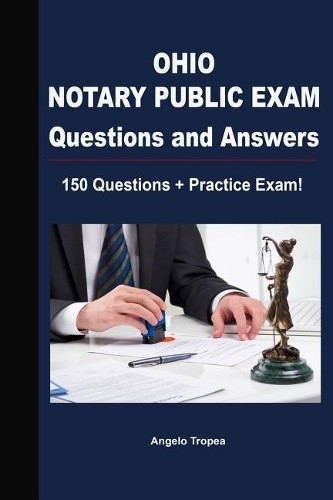 Angelo Tropea Ohio Notary Public Exam Questions and Answ (Paperback) (UK IMPORT)