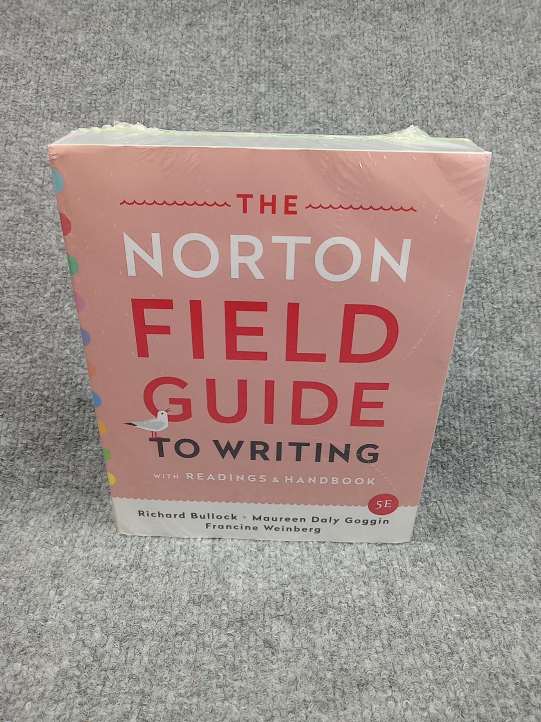 Norton Field Guide to Writing with Readings and Handbook by Richard H. Bullock