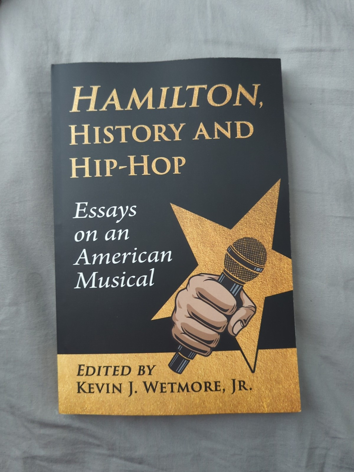 Hamilton, History and Hip-Hop : Essays on an American Musical, Paperback by W…