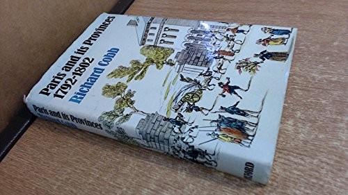 PARIS AND ITS PROVINCES, 1792-1802 By Richard Cobb – Hardcover **Excellent**