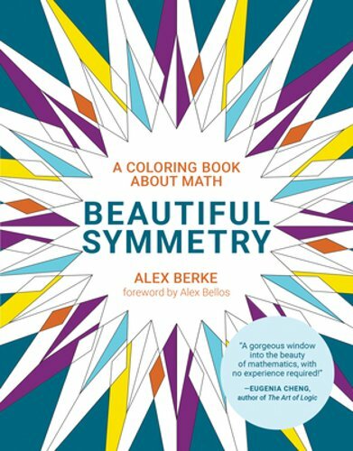 Beautiful Symmetry: A Coloring Book about Math by Alex Berke: New