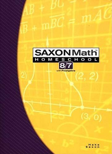 Saxon Math 87: Homeschool Student Text – Paperback By SAXON PUBLISHERS – GOOD