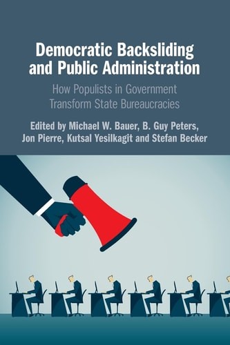 Democratic Backsliding and Public Administration, , Very Good Book