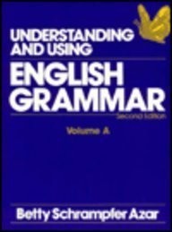 UNDERSTANDING AND USING: ENGLISH GRAMMAR, VOL A By Betty Schrampfer Azar *Mint*
