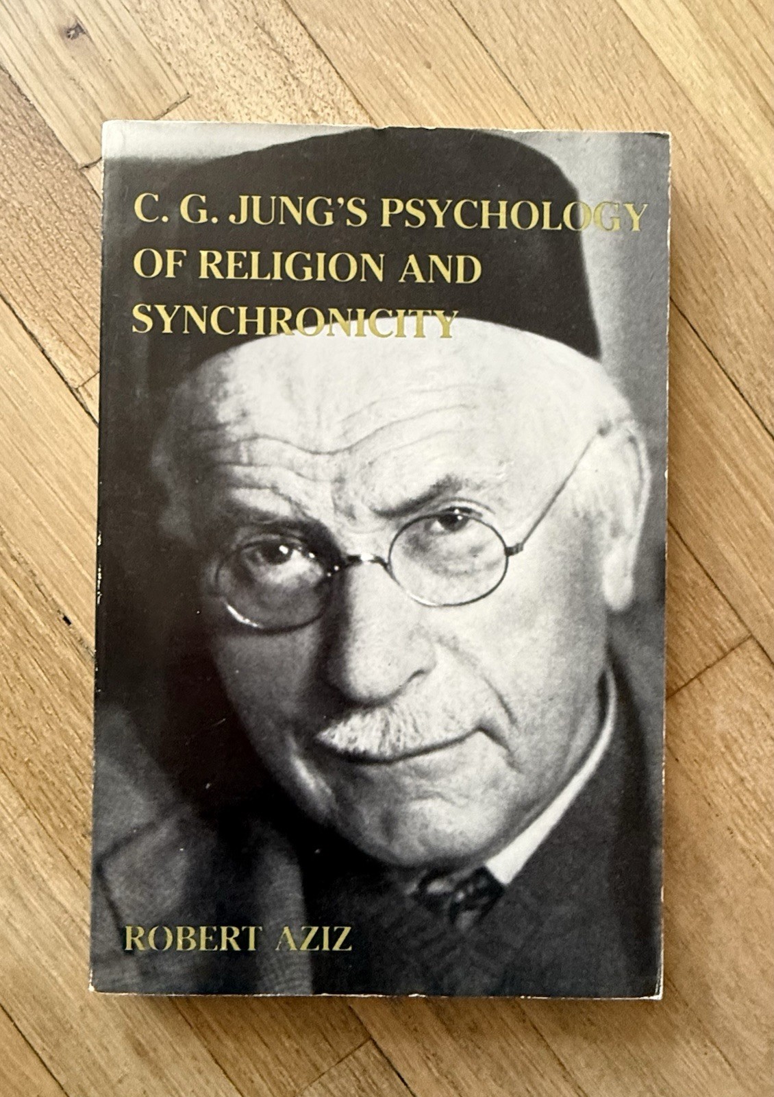 C.G. Jung’s Psychology of Religion and Synchronicity | Robert Aziz | Jungian