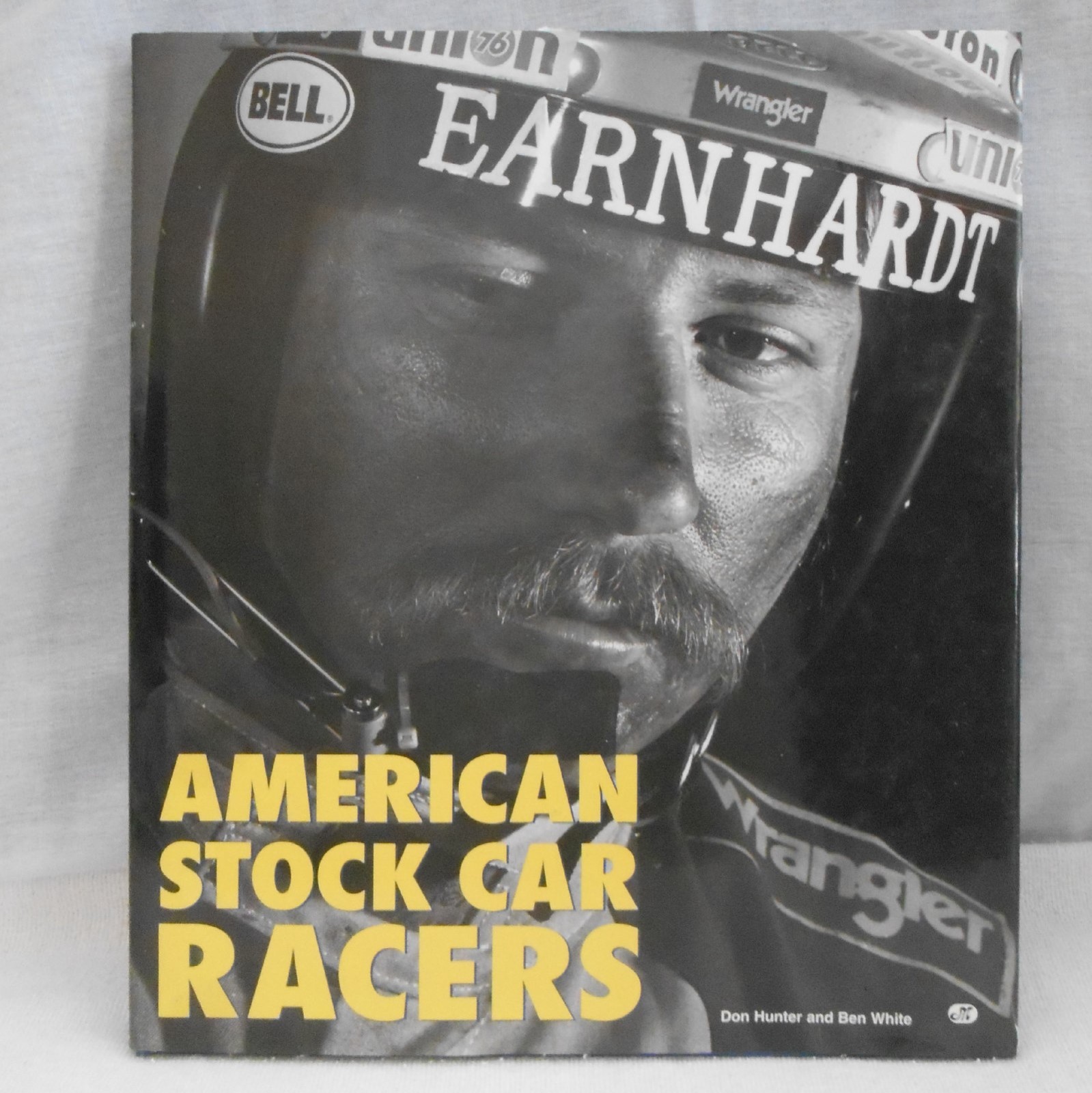 American Stock Car Racers Don Hunter and Ben White 1997 Hardcover