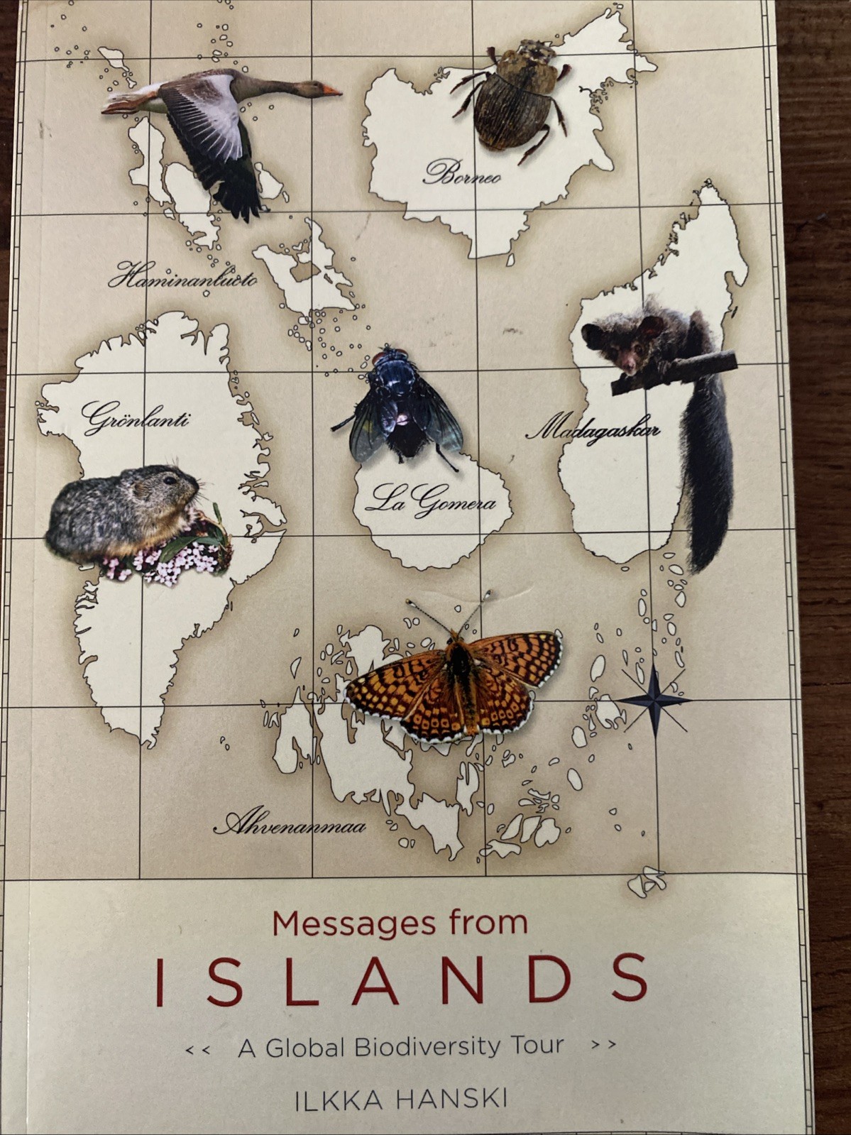 Messages from Islands : A Global Biodiversity Tour by Ilkka Hanski (2016)