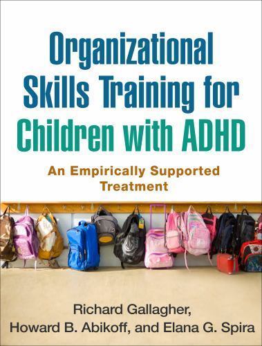 Organizational Skills Training for Children with ADHD : An Empirically Suppor…
