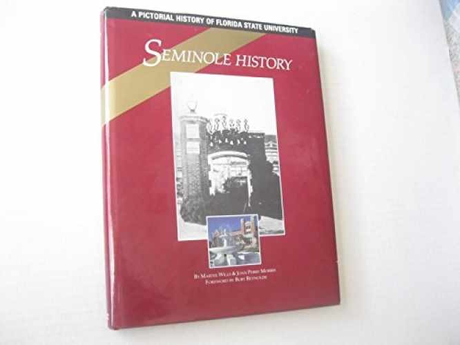 Seminole History: A Pictorial – Hardcover, by Martee Wills; Joan – Very Good b