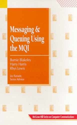 Messaging and Queuing – Hardcover, by Blakeley Burnie; Harris – Very Good b