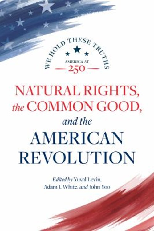 Natural Rights, the Common Good, and the American Revolution Pape