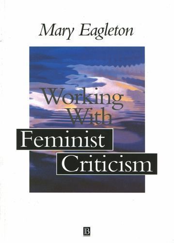 Working With Feminist Criticism, Paperback by Eagleton, Mary, Like New Used, …