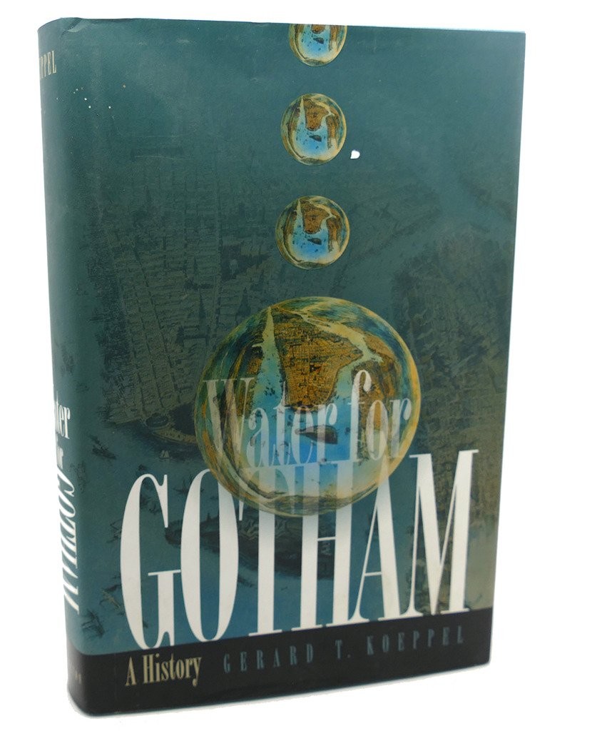 Water for Gotham: A History.
