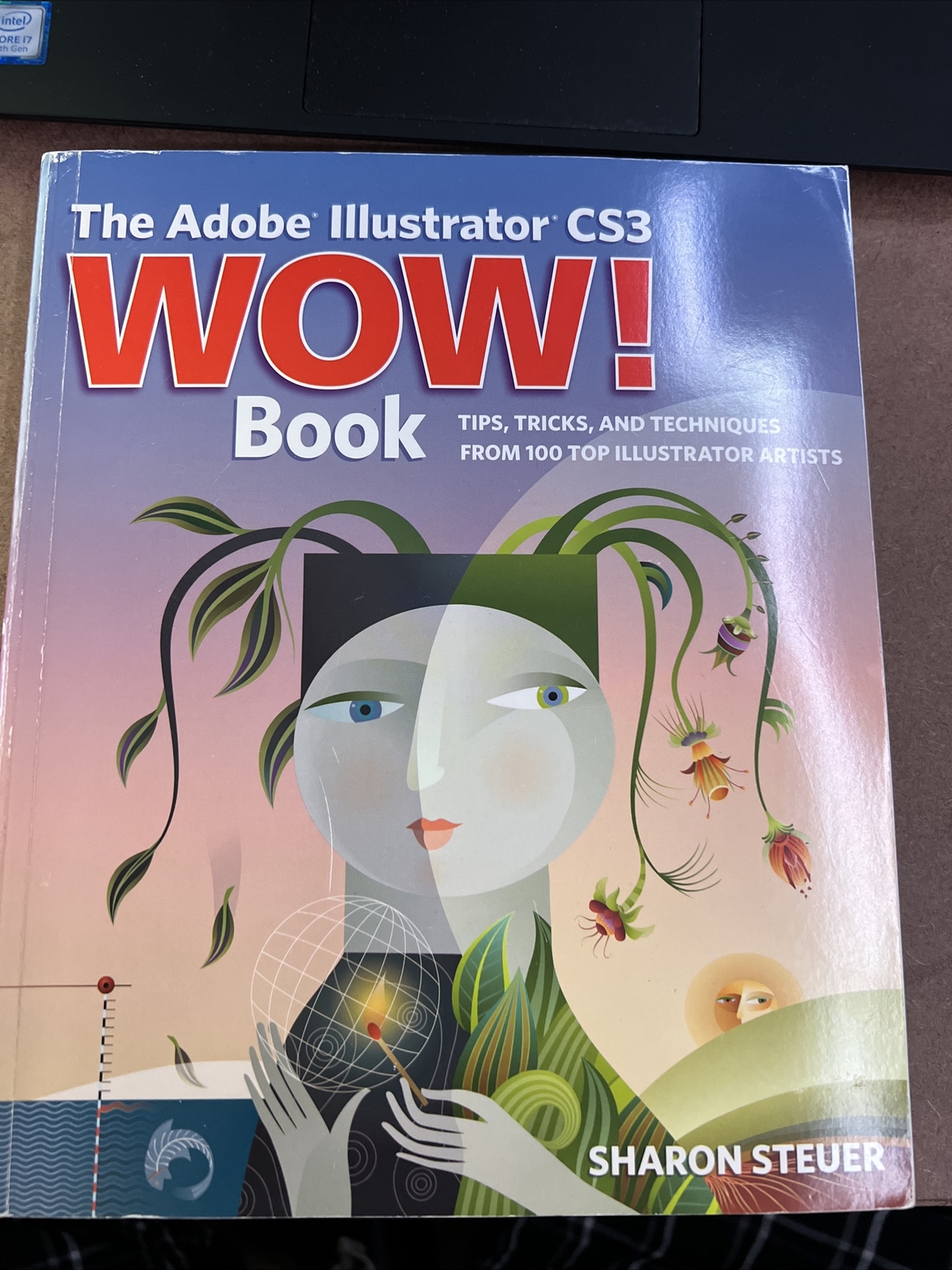 Wow! Ser.: The Adobe Illustrator CS3 Wow! Book : Tips, Tricks, and Techniques.F1