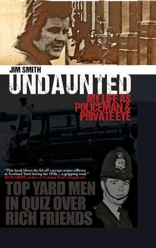 Undaunted : My Life As Policeman and Private Eye, Hardcover by Smith, Jim, Br…