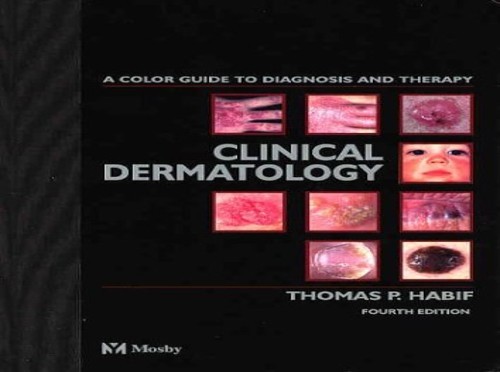 Clinical Dermatology: A Color Guide…, Habif MD Dr., T