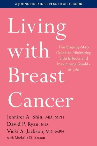 Jennifer A. Shin David P. Ryan Vicki A. Jack Living with Breast Can (Paperback)