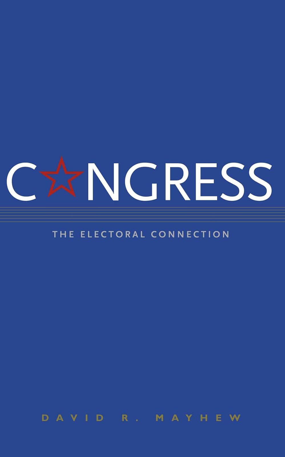 Congress: The Electoral Connection – paperback Mayhew, David R.