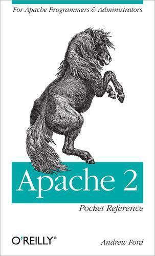 Apache 2 : Pocket Reference for Apache Programmers & Administrators, Paperbac…