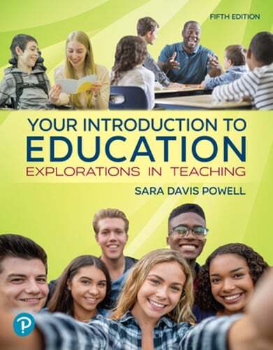 Your Introduction to Education: Explorations in Teaching by Sara Powell: New