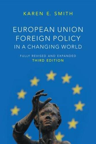 European Union Foreign Policy in a Changing World (US Minority Politics) – GOOD