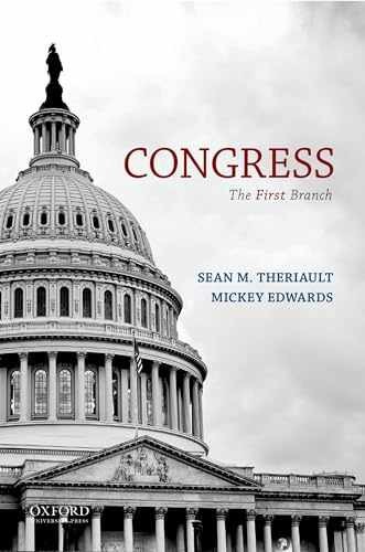 Congress: The First Branch – Paperback, by Theriault Sean M.; – Very Good