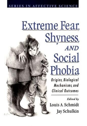 Extreme Fear, Shyness, and Social P…, Schmidt, Louis