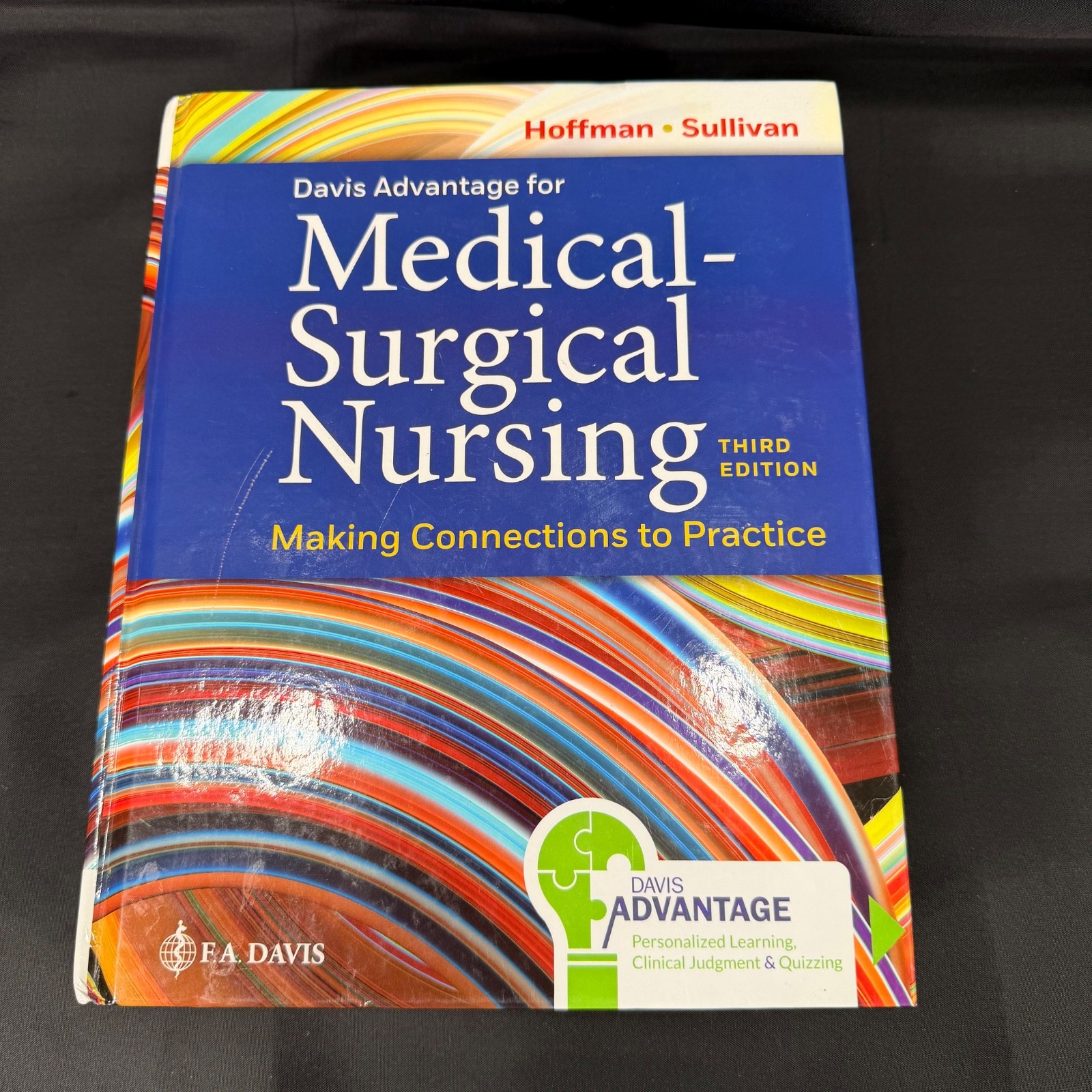 Davis Advantage Medical-Surgical Nursing Making Connections to Practice Third Ed