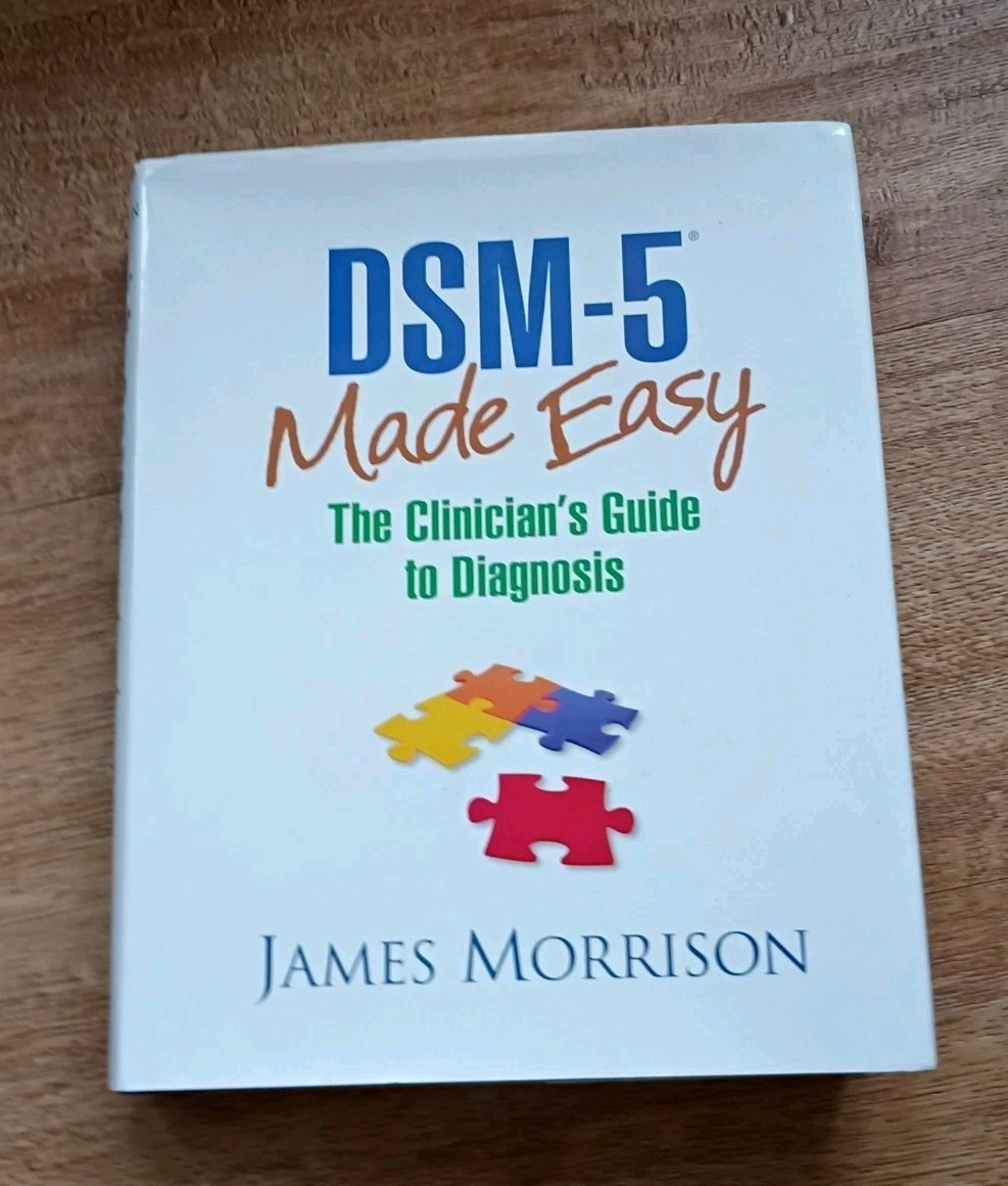 BOOK DSM-5® Made Easy The Clinician’s Guide to Diagnosis by James Morrison MINT