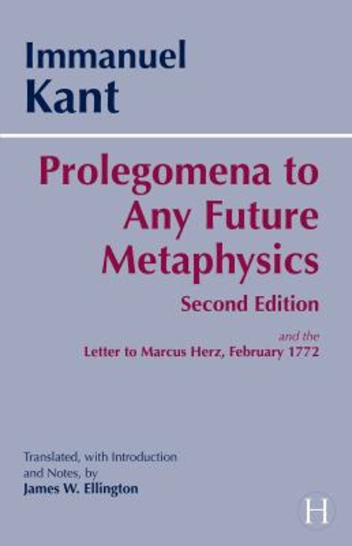 Prolegomena to Any Future Metaphysics : And the Letter to Marcus