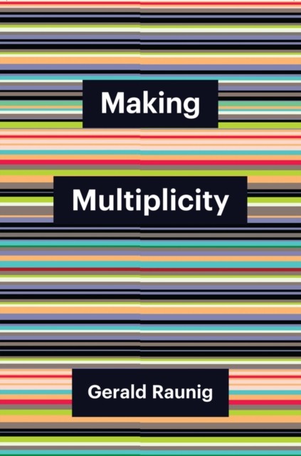 MAKING MULTIPLICITY by Gerald Raunig Paperback Self Help Business