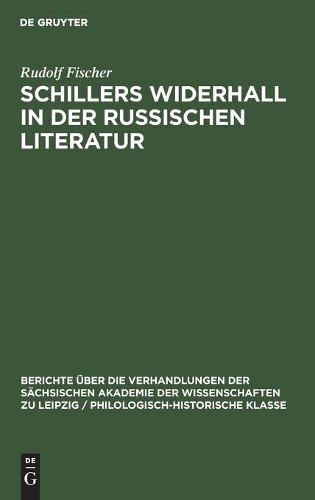Rudolf Fischer Schillers Widerhall in Der Russischen Literatur (Hardback)